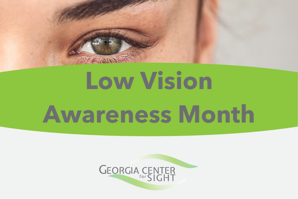 Low Vision Awareness Month