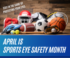 April Is Sports Eye Safety Month