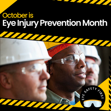 October is Eye Injury Prevention Month