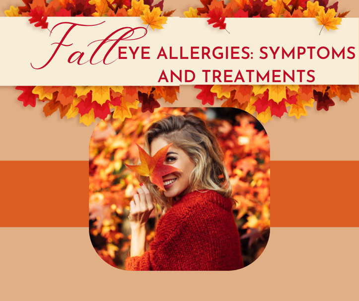 Fall Eye Allergies: Symptoms and treatments